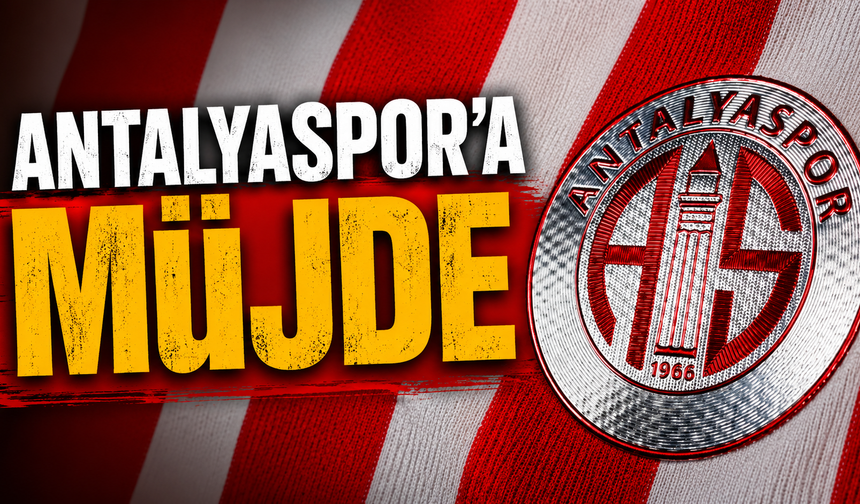 Antalyaspor’a müjde