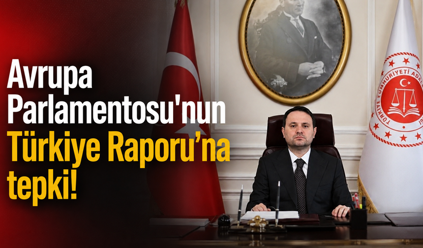 Avrupa Parlamentosu'nun Türkiye Raporu'na tepki!