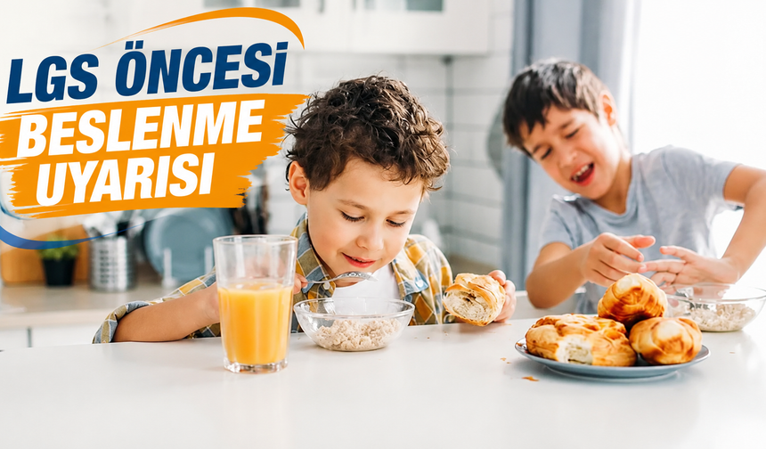 LGS öncesi beslenme uyarısı