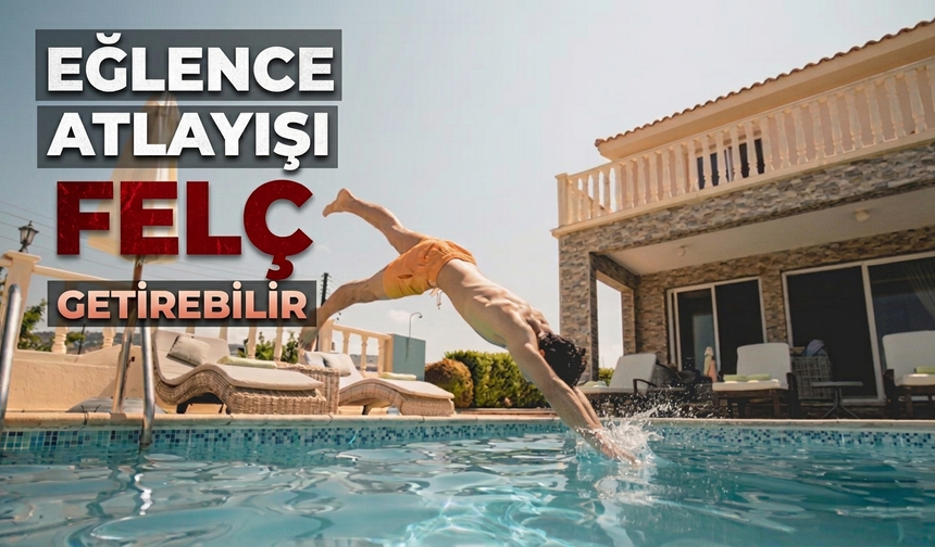 Eğlence atlayışı felç getirebilir