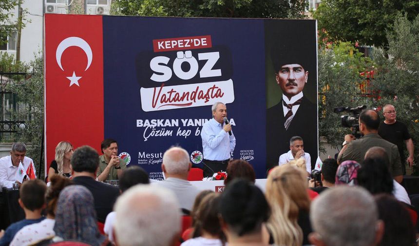 Kepez’de 'Söz Vatandaşta'