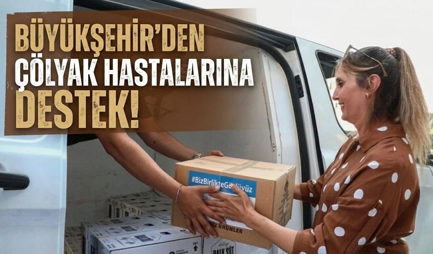Büyükşehir'den çölyak hastalarına destek
