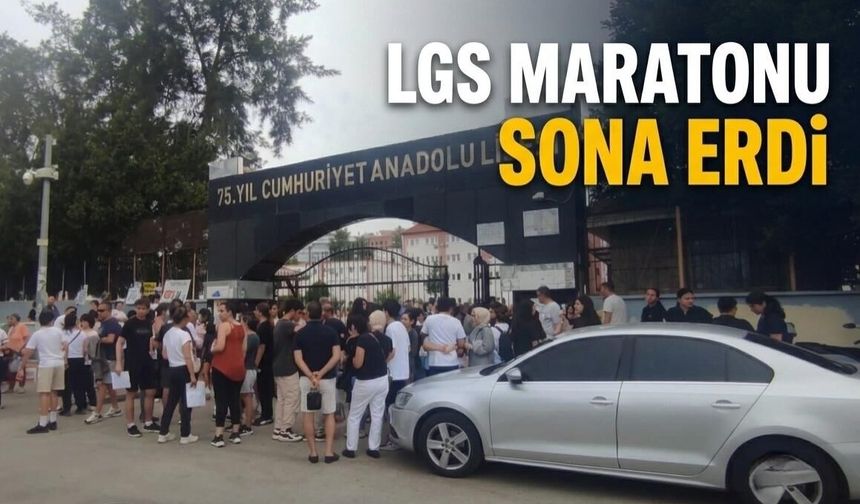 LGS maratonu sona erdi