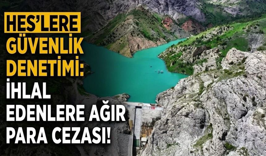 HES'lere güvenlik denetimi: İhlal edenlere ağır para cezası!