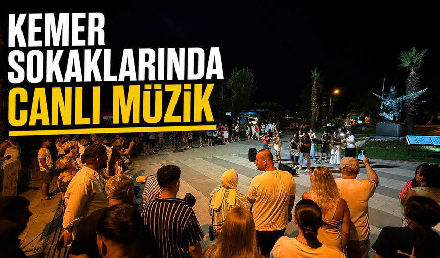 Kemer sokaklarında canlı müzik