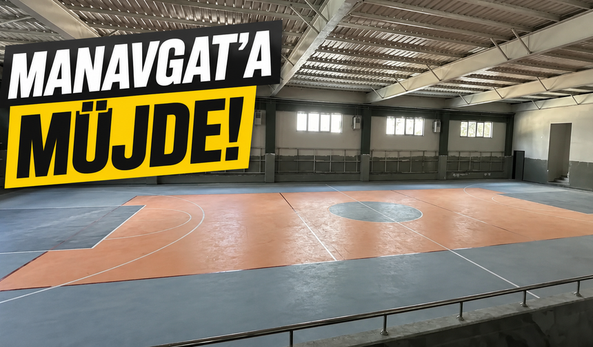 Manavgat’a müjde!
