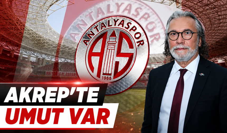 Akrep’te umut var