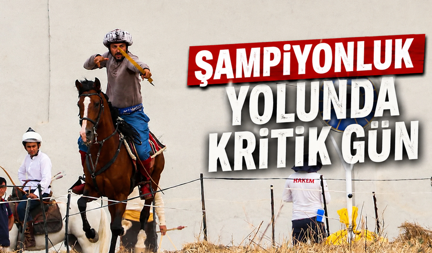 Şampiyonluk yolunda kritik gün