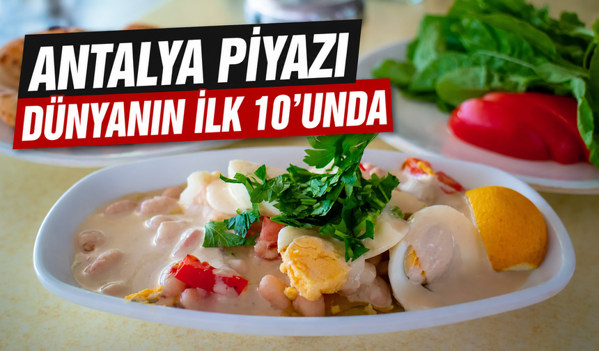 Antalya piyazı dünyanın ilk 10’unda