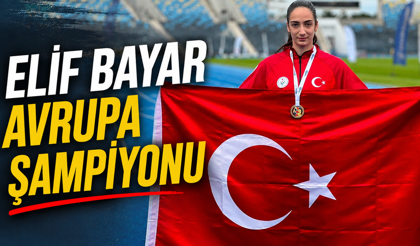 Elif Bayar Avrupa Şampiyonu
