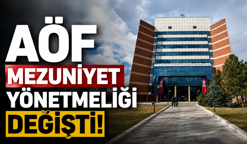 AÖF mezuniyet yönetmeliği değişti!