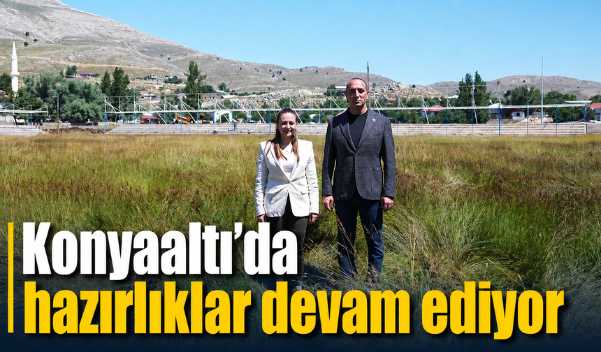 Konyaaltı'da hazırlıklar devam ediyor