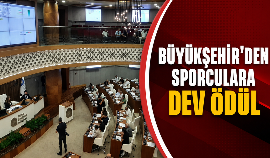 Büyükşehir'den sporculara dev ödül