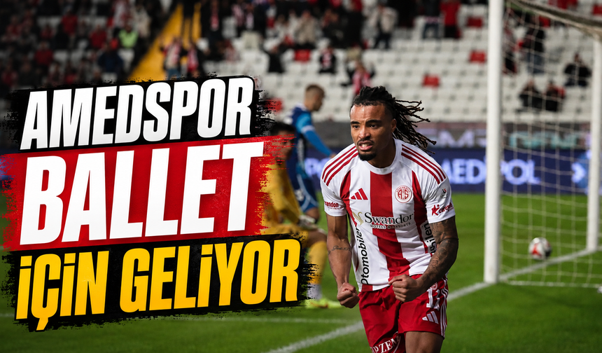 Amedspor Ballet için geliyor