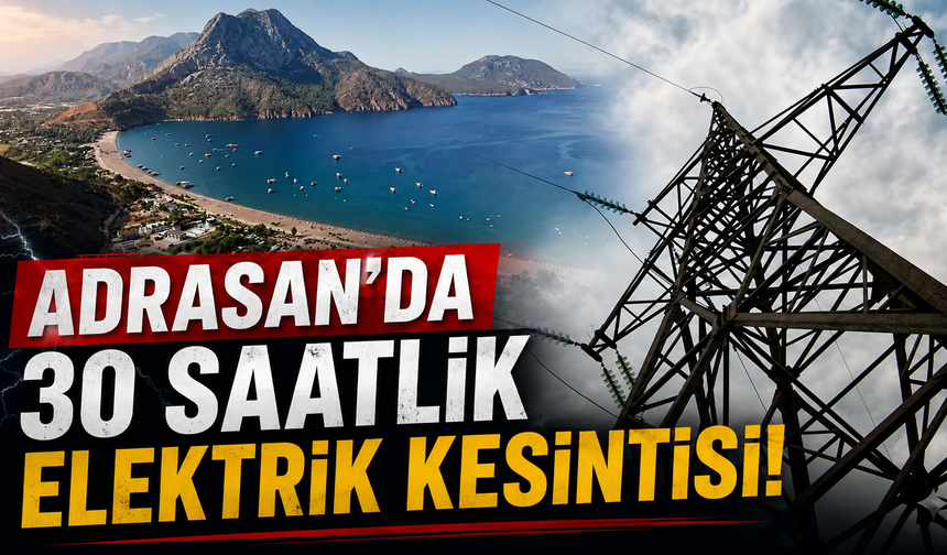 Adrasan'da 30 saatlik elektrik kesintisi!