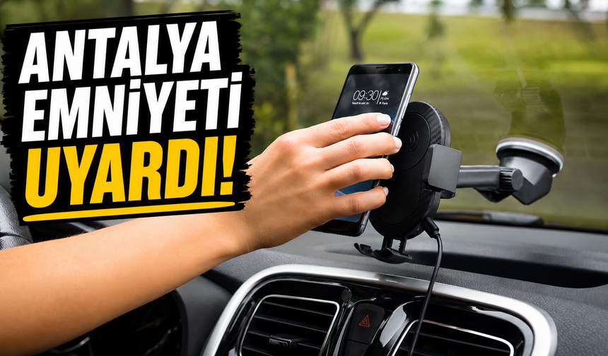 Antalya Emniyeti uyardı!