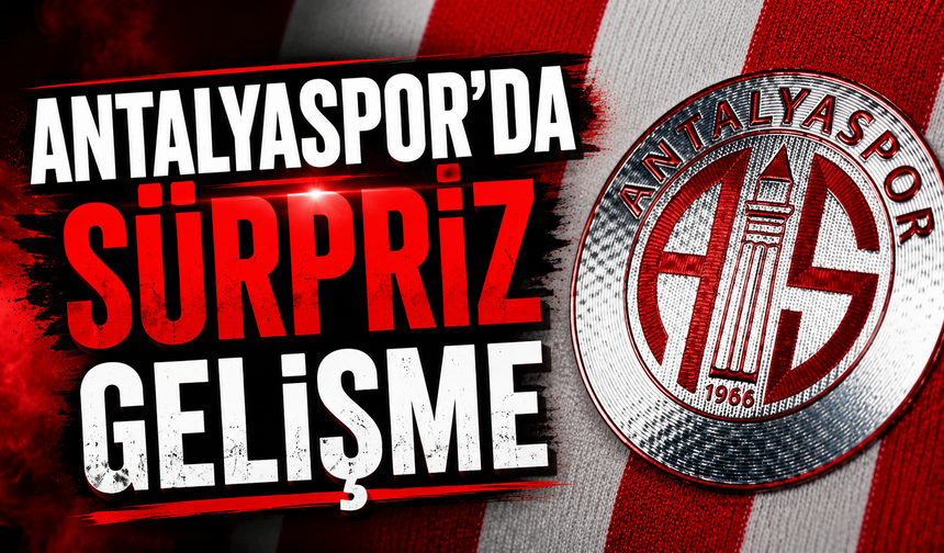 Antalyaspor'da sürpriz gelişme