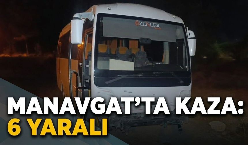 Manavgat'ta kaza: 6 yaralı
