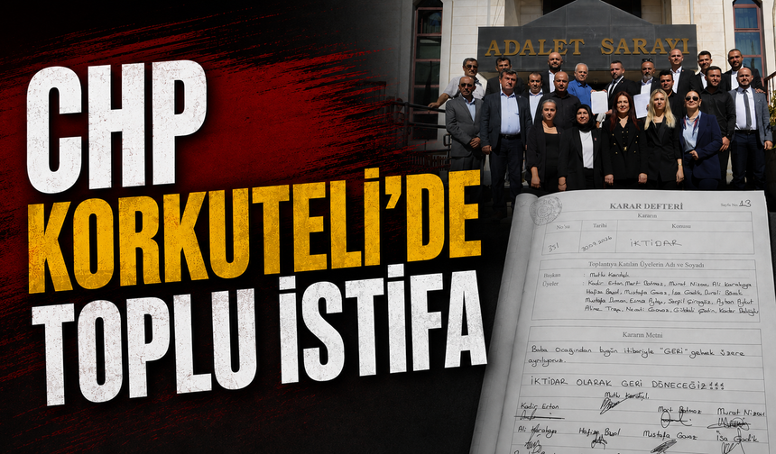 CHP Korkuteli'de toplu istifa!