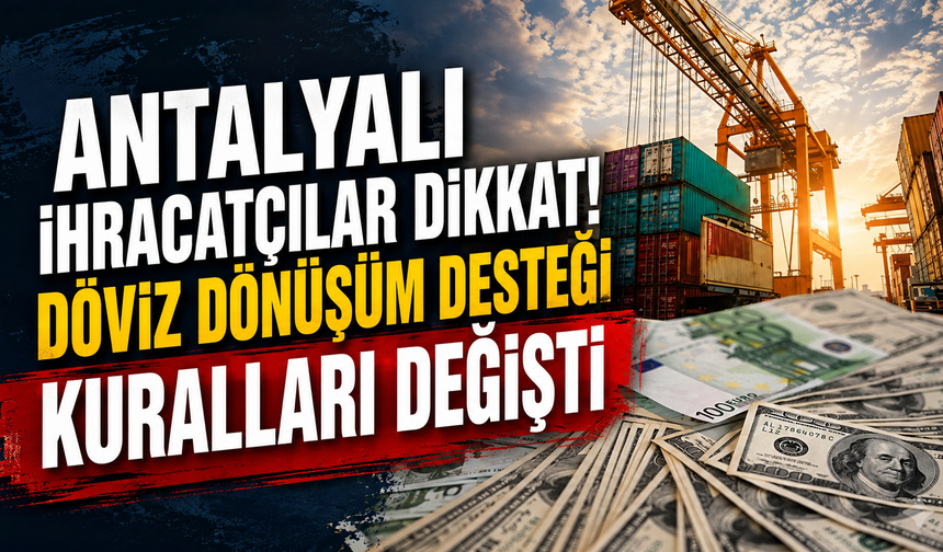 Antalyalı ihracatçılar dikkat!