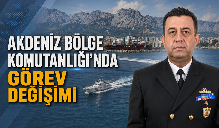Akdeniz Bölge Komutanlığı'nda görev değişimi