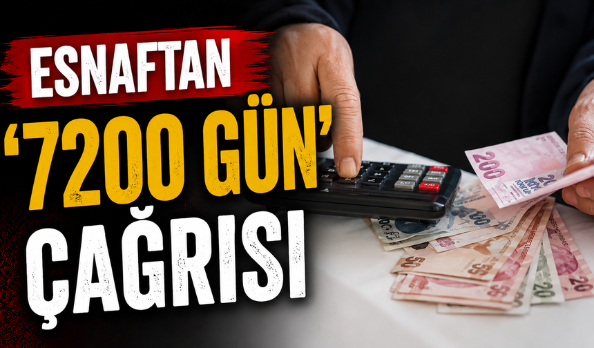 Esnaftan ‘7200 gün’ çağrısı