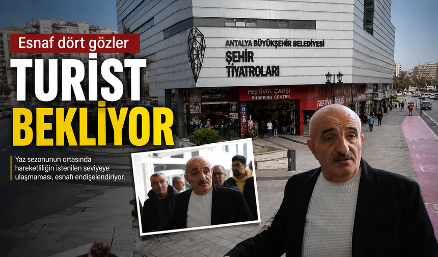 Esnaf dört gözle turist bekliyor