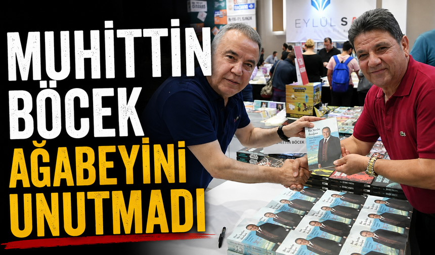 Muhittin Böcek ağabeyini unutmadı