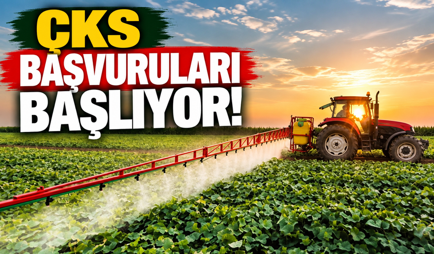 ÇKS başvuruları başlıyor!