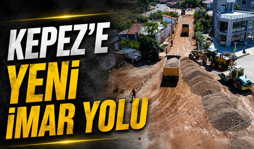 Kepez'e yeni imar yolu