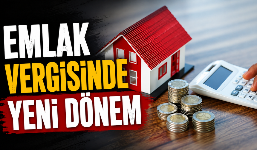 Emlak vergisinde yeni dönem