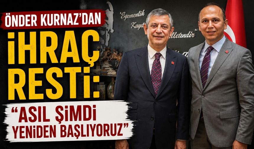 Önder Kurnaz’dan ihraç resti: Asıl şimdi yeniden başlıyoruz