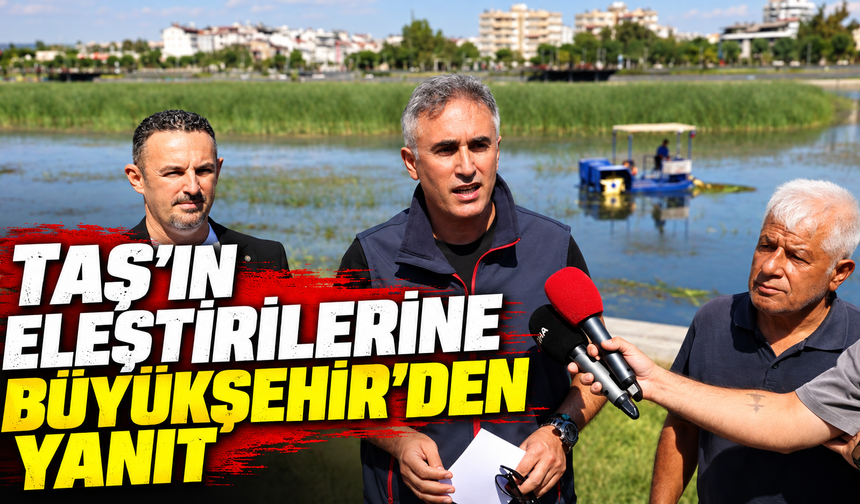Taş’ın eleştirilerine Büyükşehir’den yanıt