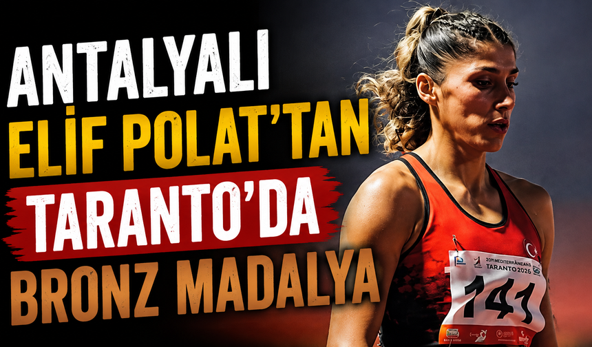 Antalyalı Elif Polat’tan Taranto’da bronz madalya