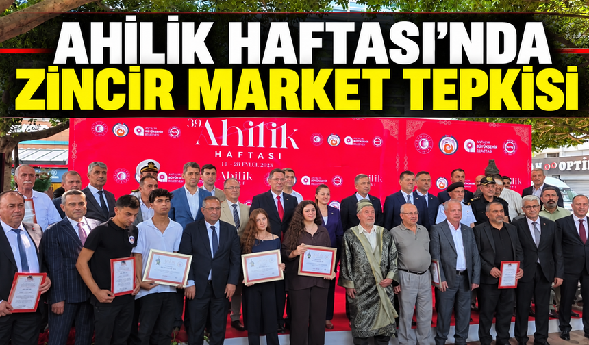 Ahilik Haftası’nda zincir market tepkisi