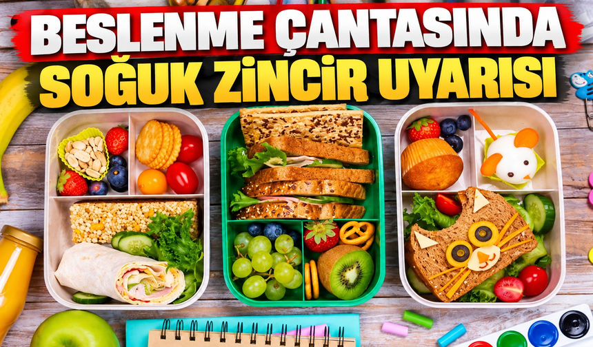 Beslenme çantasında soğuk zincir uyarısı