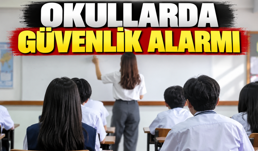Okullarda güvenlik alarmı
