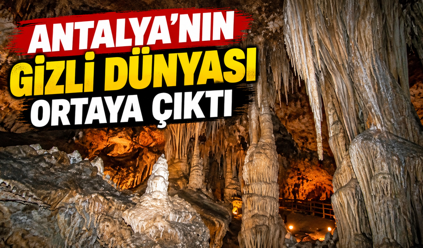 Antalya’nın gizli dünyası ortaya çıktı