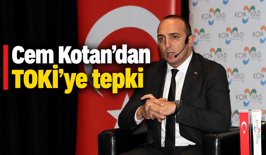 Cem Kotan’dan TOKİ’ye tepki
