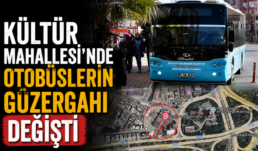 Kültür Mahallesi'nde otobüslerin güzergahı değişti