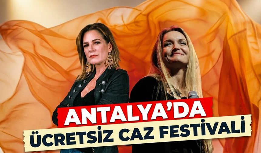 Antalya’da ücretsiz caz festivali