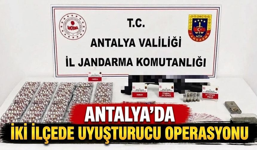 Antalya'da iki ilçede uyuşturucu operasyonu