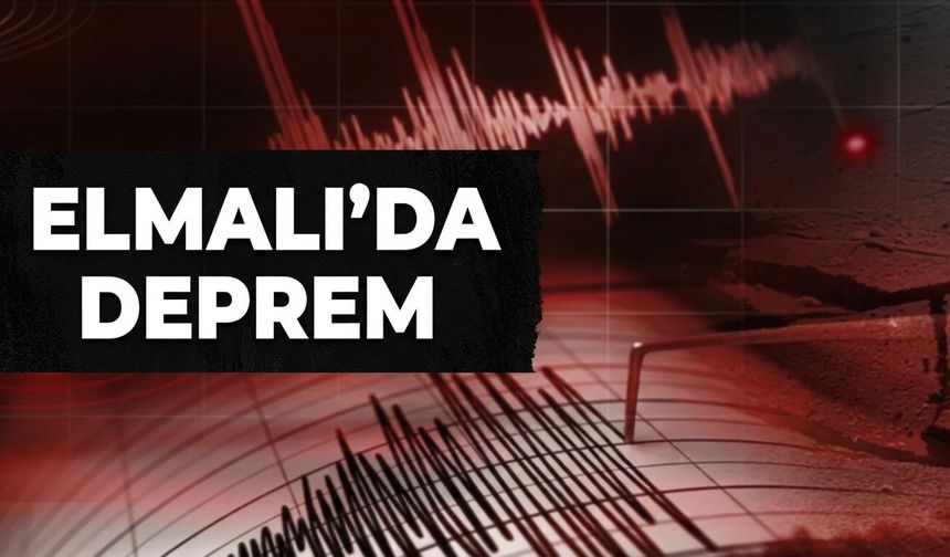 Elmalı'da deprem