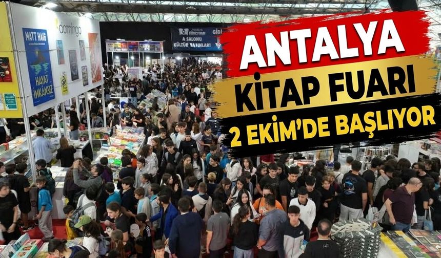 Antalya Kitap Fuarı 2 Ekim'de başlıyor
