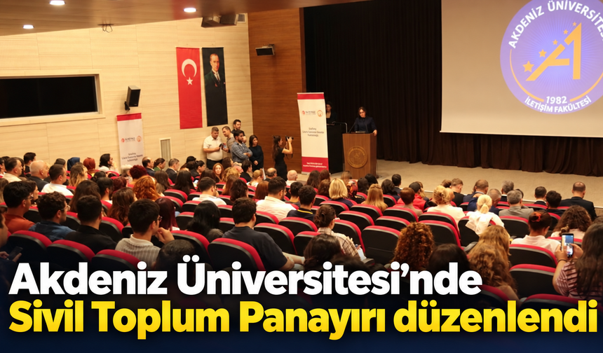 Akdeniz Üniversitesi’nde Sivil Toplum Panayırı düzenlendi