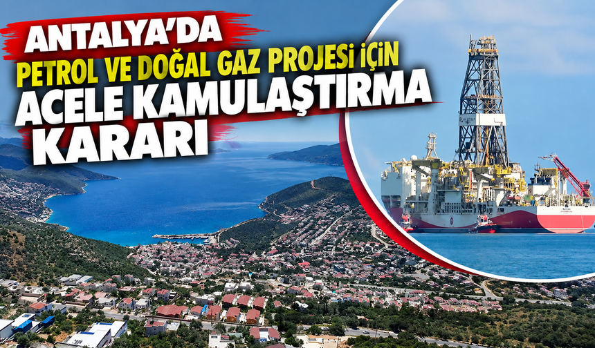 Antalya'da acele kamulaştırma kararı