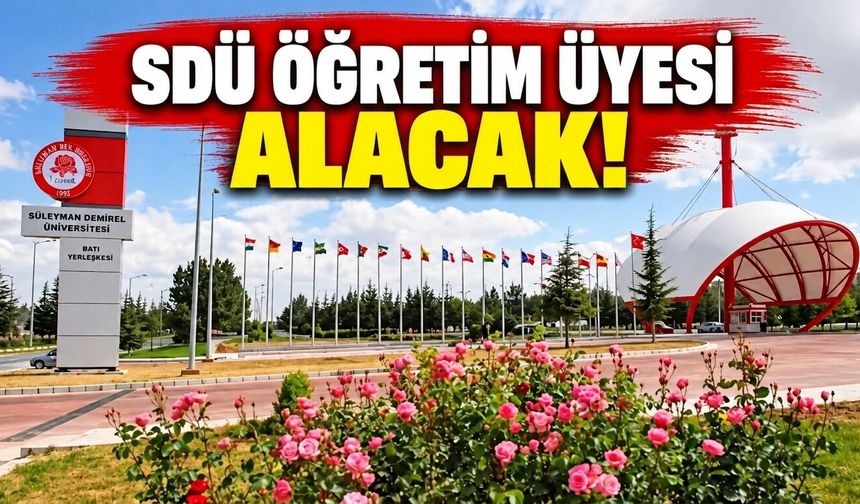 SDÜ öğretim üyesi alacak