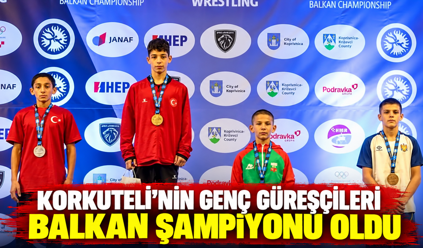 Korkuteli’nin genç güreşçileri Balkan şampiyonu oldu