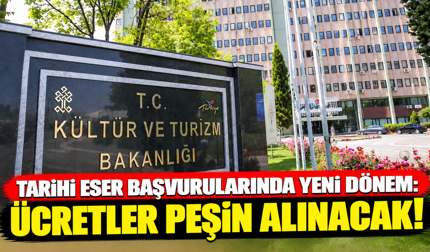 Tarihi eser başvurularında yeni dönem: Ücretler peşin alınacak!