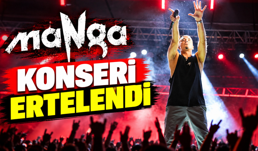 Manga konseri ertelendi